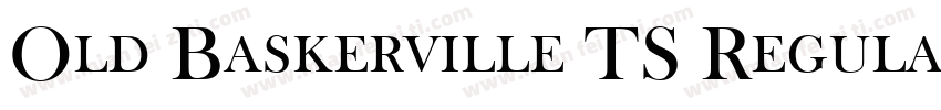 Old Baskerville TS Regular字体转换